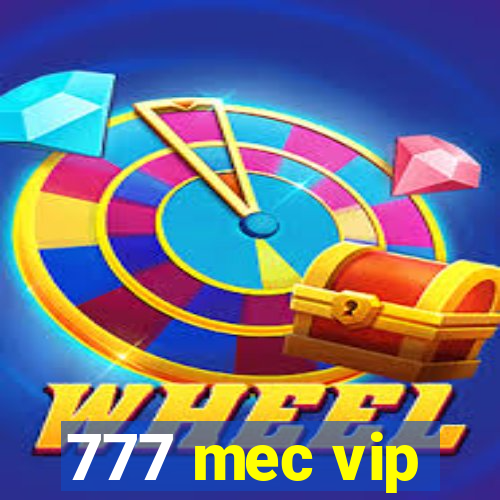 777 mec vip